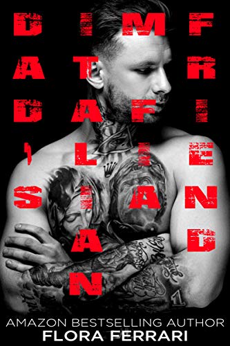 Dad's Italian Mafia Friend (A Man Who Knows What He Wants (Standalone))