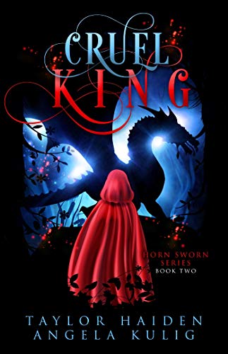 Cruel King: Sequel to Dark Unicorn (Horn Sworn Book 2)
