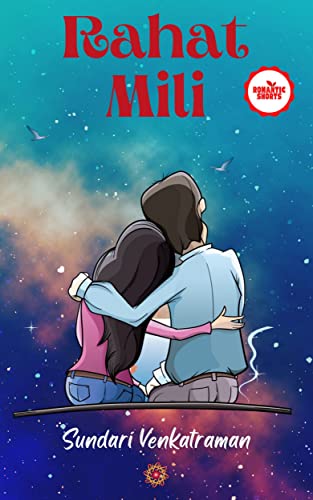 Rahat Mili (Romantic Shorts Book 9)