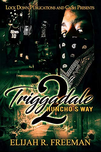 Triggadale 2: Huncho's Way