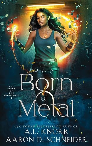 Born of Metal: An Urban Fantasy Adventure (Rings of the Inconquo Book 1)
