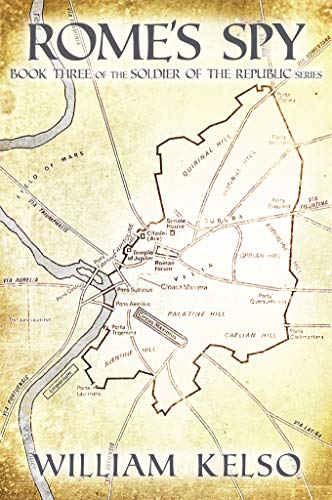 Rome's Spy (Soldier of the Republic Book 3)