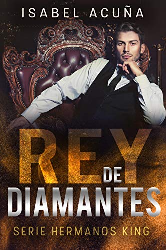 REY DE DIAMANTES (Serie Hermanos King) (Spanish Edition)