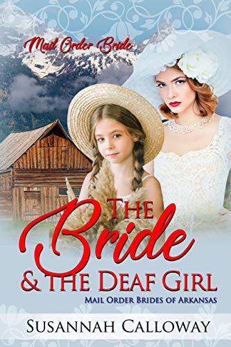 The Bride & the Deaf Girl (Mail Order Brides of Arkansas)