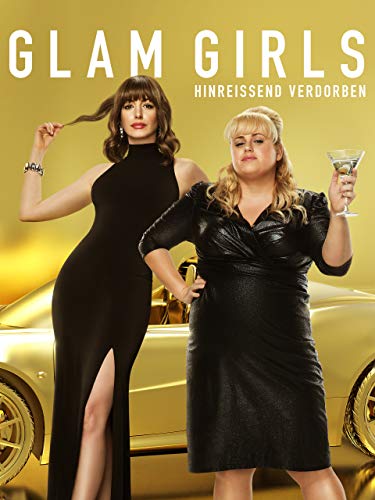 Glam Girls - Hinreißend verdorben [dt./OV]