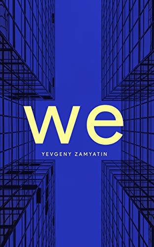 We: Unabridged (1929)