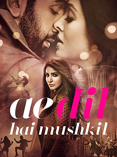 Ae Dil Hai Mushkil