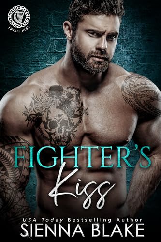 Fighter's Kiss: A grumpy sunshine MMA romance (Irish Kiss)