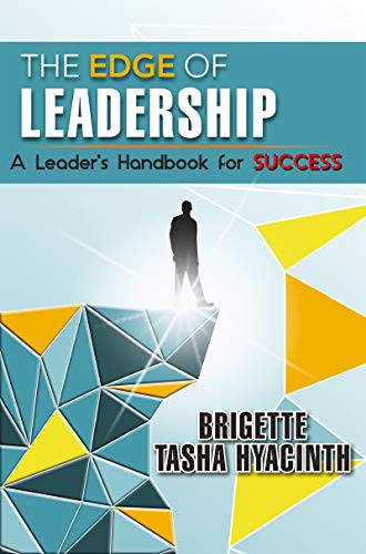 The Edge of Leadership: A Leader's Handbook for Success (English Edition)