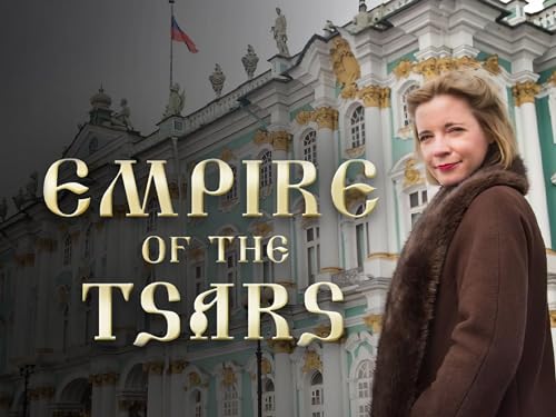 Empire of the Tsars: Romanov Russia with Lucy Worsley