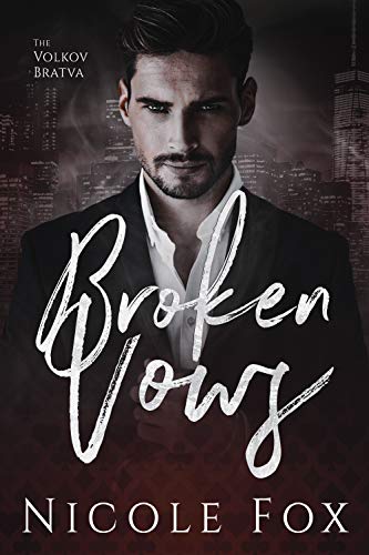 Broken Vows: A Dark Mafia Romance (Volkov Bratva Book 1) (English Edition)
