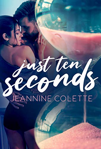 Just Ten Seconds (English Edition)