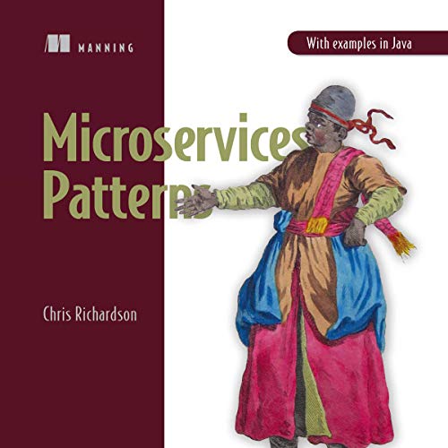 Microservices Patterns: With Examples in Java
