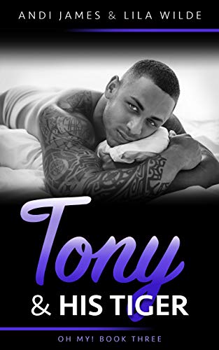 Tony and His Tiger (Oh My! Book 3)