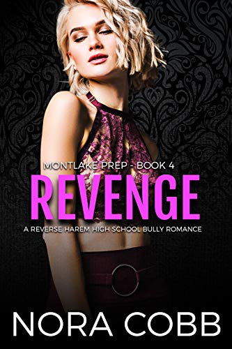 Revenge: A Reverse Harem High School Bully Romance (Montlake Prep Book 4) (English Edition)