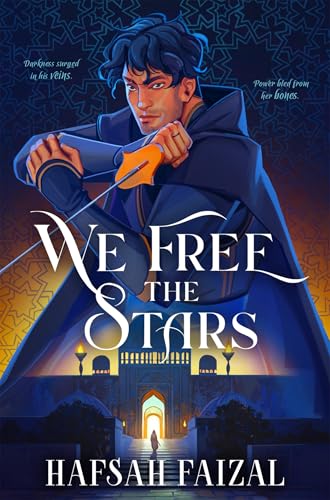 We Free the Stars: The Thrilling Conclusion to We Hunt the Flame! A Magical Fantasy Inspired by Ancient Arabia (Sands of Arawiya) (English Edition)