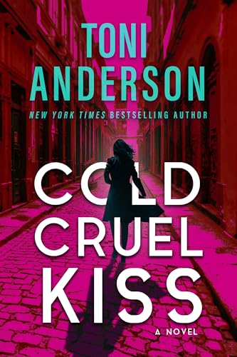 Cold Cruel Kiss: A Romantic Thriller (Cold Justice® - The Negotiators Book 4)