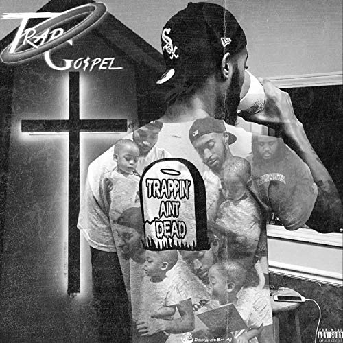 Trap Go$pel [Explicit]