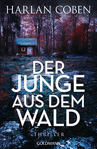 Der Junge aus dem Wald: Thriller (Wilde ermittelt 1)