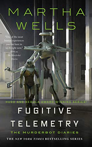 Fugitive Telemetry: The Murderbot Diaries