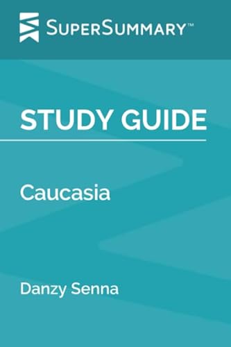 Study Guide: Caucasia by Danzy Senna (SuperSummary)