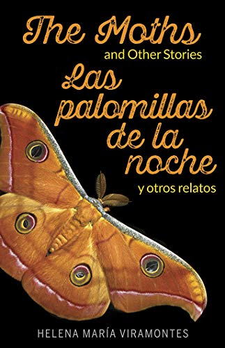 The Moths and Other Stories / Las palomillas de la noche y otros relatos (Spanish Edition)