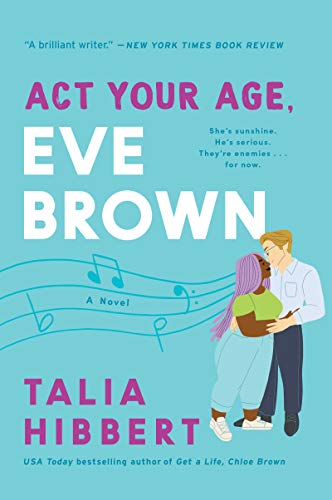 Act Your Age, Eve Brown: A Novel (The Brown Sisters Book 3)