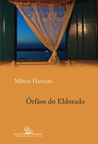 Órfãos do Eldorado (Portuguese Edition)