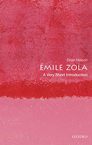 Émile Zola: A Very Short Introduction (Very Short Introductions)