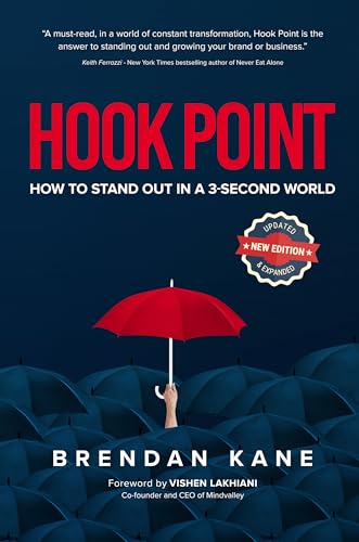 Hook Point: How to Stand Out in a 3-Second World (English Edition)