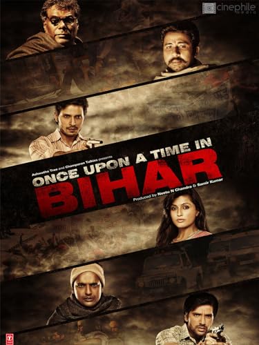 Once Upon A Time In Bihar