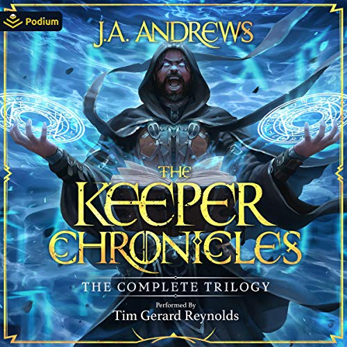 The Keeper Chronicles: The Complete Trilogy: The Keeper Chronicles, Book 1, 2, 3