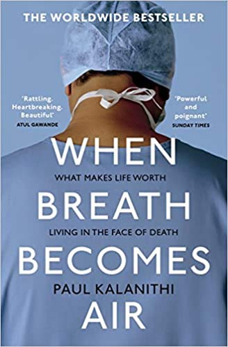 By Paul Kalanithi When Breath Becomes Air Paperback - 5 Jan 2017