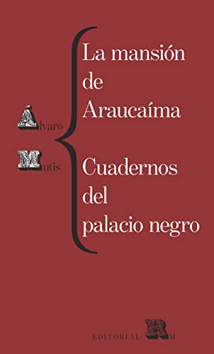 La mansión de Araucaíma. Cuadernos del palacio negro (Spanish Edition)