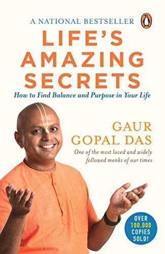 Life Amazing Secrets by Gaur Gopal das {gau Gopal das Life's Books} | Livres Gour Guru sur la spiritualité | Livre secret moine pour vous incroyable | 10 histoires de motivation courtes