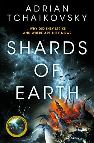 Shards of Earth: First in an extraordinary space opera trilogy, from the winner of the Arthur C. Clarke Award (The Final Architecture Book 1)