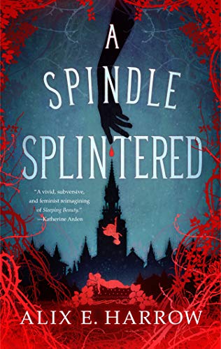 A Spindle Splintered (Fractured Fables Book 1)