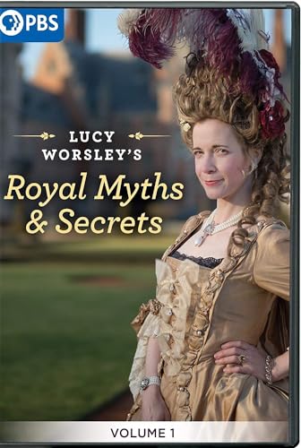 Lucy Worsley's Royal Myths And Secrets, Vol. 1
