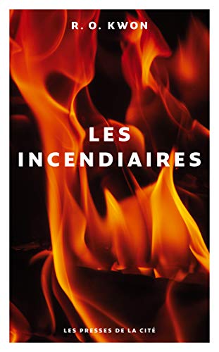 Les Incendiaires (French Edition)