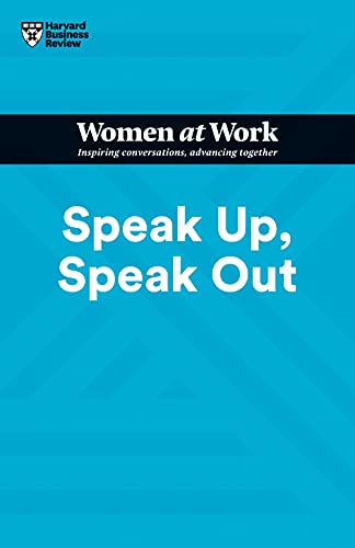 Speak Up, Speak Out (HBR Women at Work Series) (English Edition)