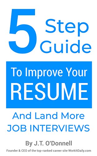 5-Step Guide to Improve Your Resume (and Land More Job Interviews)