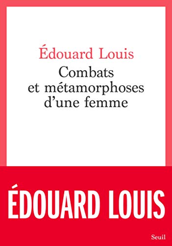 Combats et métamorphoses d'une femme (French Edition)
