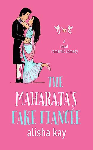 The Maharaja’s Fake Fiancée