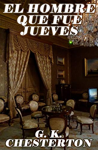 El hombre que fue Jueves (Spanish Edition)