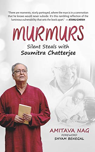 Murmurs: Silent Steals with Soumitra Chatterjee