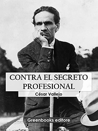 Contra el secreto profesional (Spanish Edition)