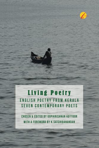 Living Poetry: English Poetry from Kerala, Seven Contemporary Poets: A Poetry Anthology
