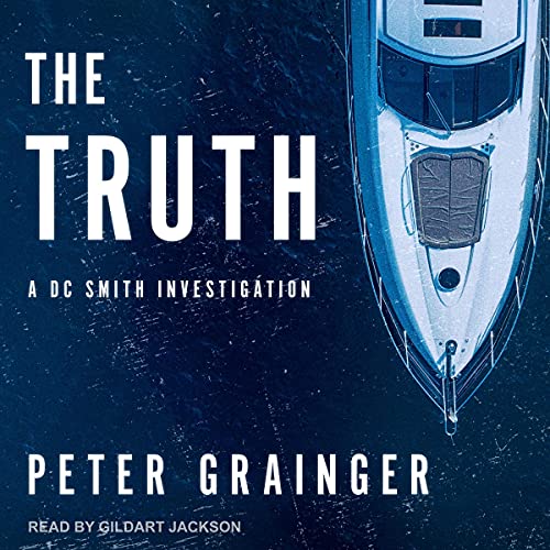 The Truth: A DC Smith Investigation, Book 9