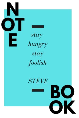 Stay hungry and stay foolish: Inspirational blue print notebook-100 pages- 6 x 9