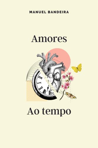 Amores ao tempo (Portuguese Edition)